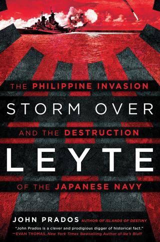 Storm over Leyte: The Philippine Invasion and the Destruction of the Japanese Navy Book Cover