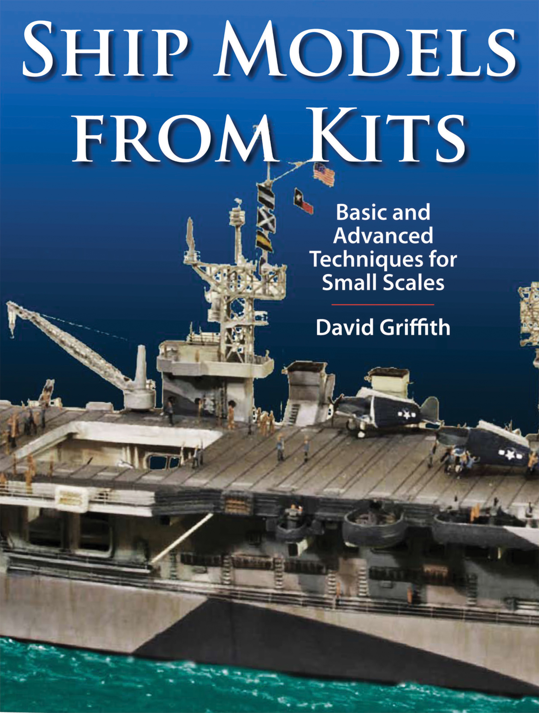 Ship Models from Kits U.S. Naval Institute