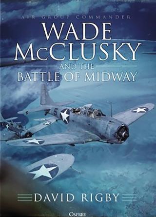 Wade McClusky and the Battle of Midway Book Cover