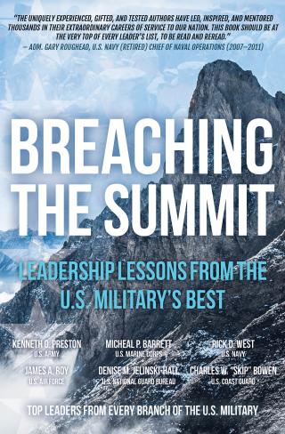 BREACHING THE SUMMIT:  Leadership Lessons From the U.S. Military’s Best