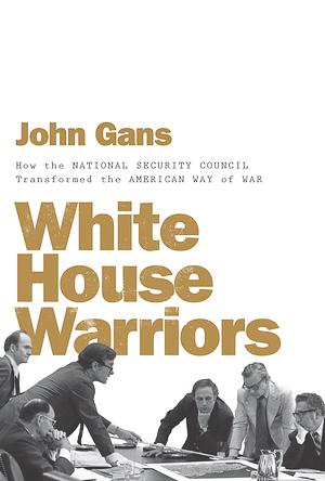 White House Warriors by John Gans book cover