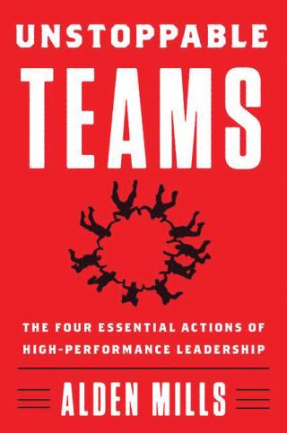 Unstoppable Teams by Alden Mills book cover