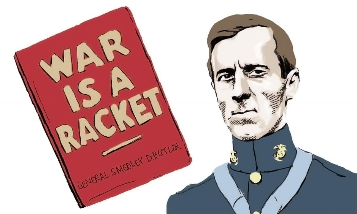 Smedley Butler with War is a Racket