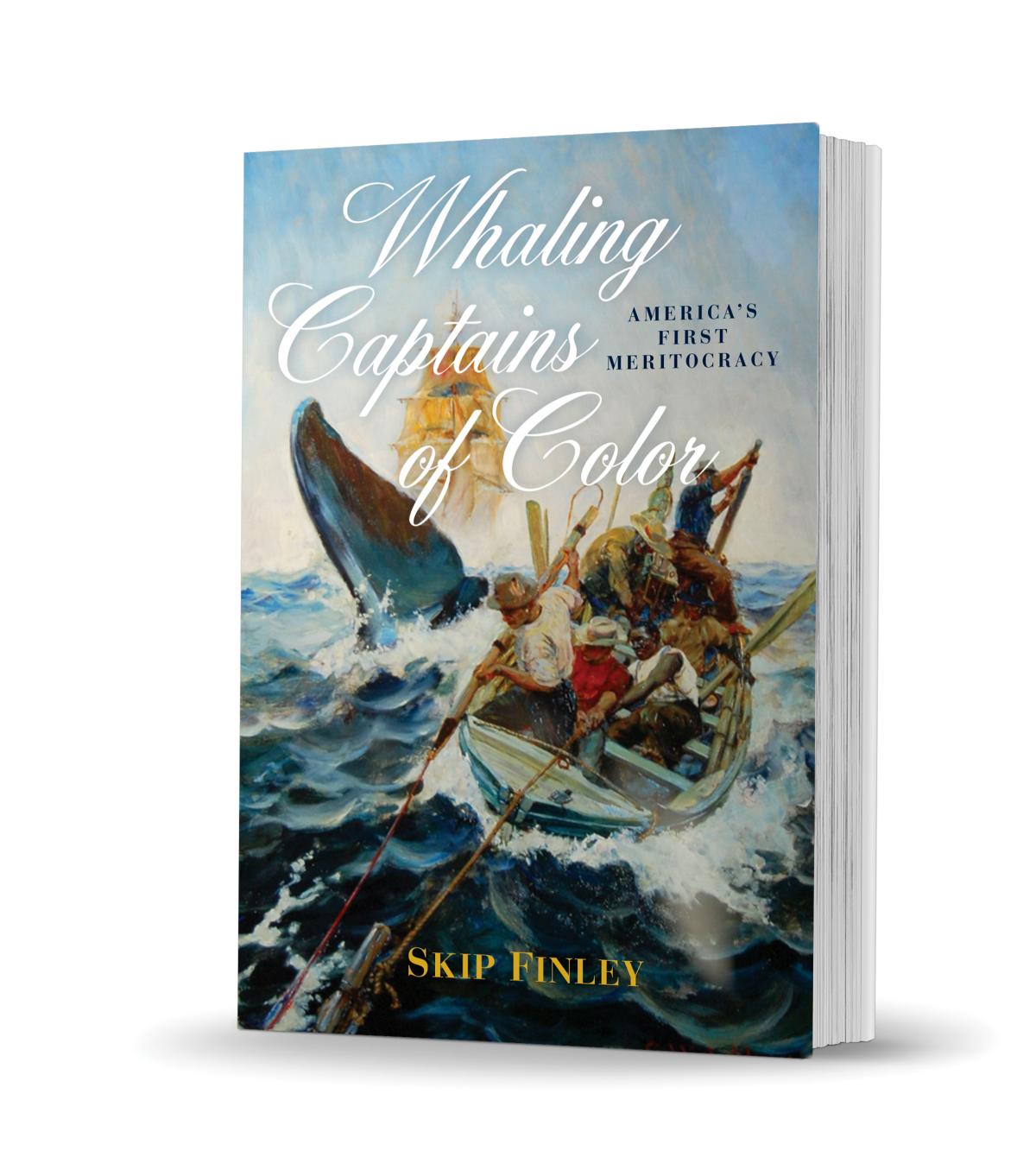 Whaling Captains of Color: America’s First Meritocracy.