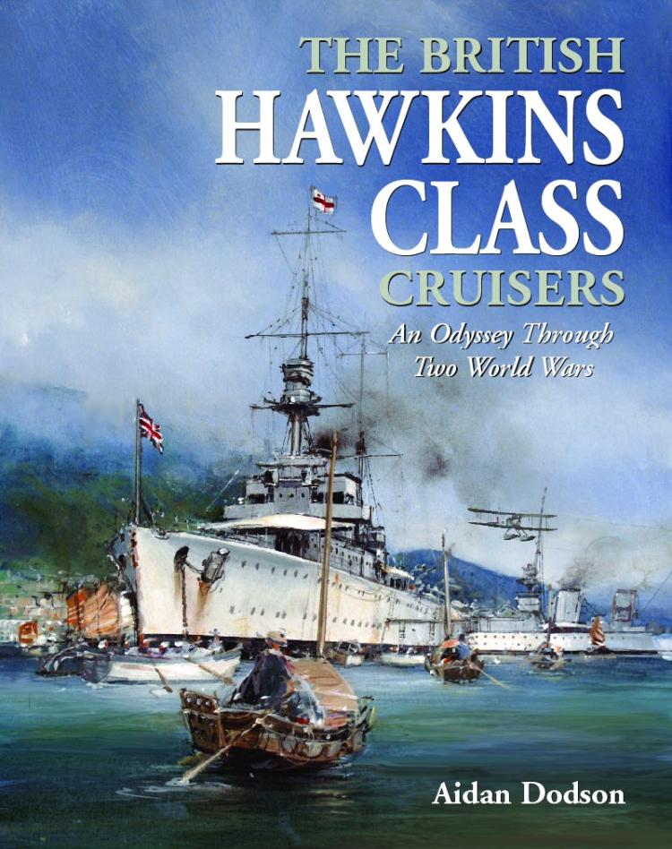 The British Hawkins Class Cruisers | U.S. Naval Institute The British Hawkins Class Cruisers | U.S. Naval Institute