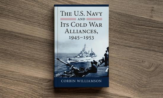 The U.S. Navy and Its Cold War Alliances, 1945–1953 Cover