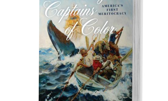 Whaling Captains of Color: America’s First Meritocracy.